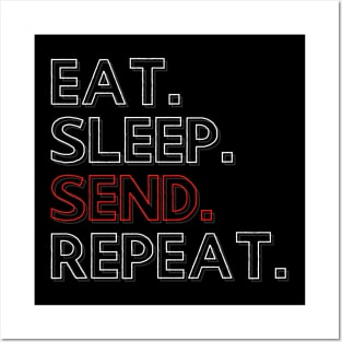 Eat Sleep Send Repeat Posters and Art